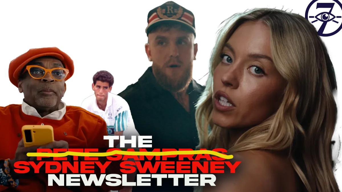 Sydney Sweeney in the foreground of The 7 Oracles newsletter cover, with Spike Lee, Pete Sampras and Jake Paul behind her and "Pete Sampras" crossed out for "Sydney Sweeney".